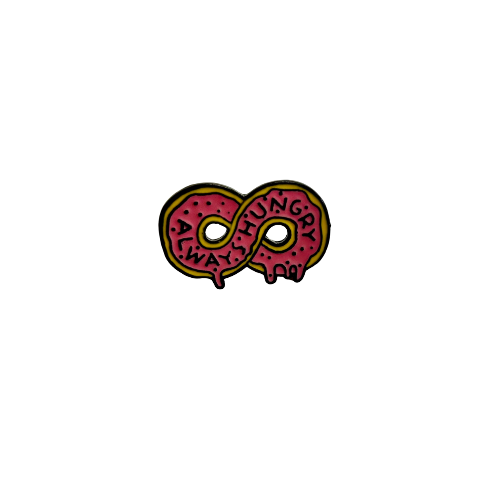 Always Hungry Enamel Pin Badge