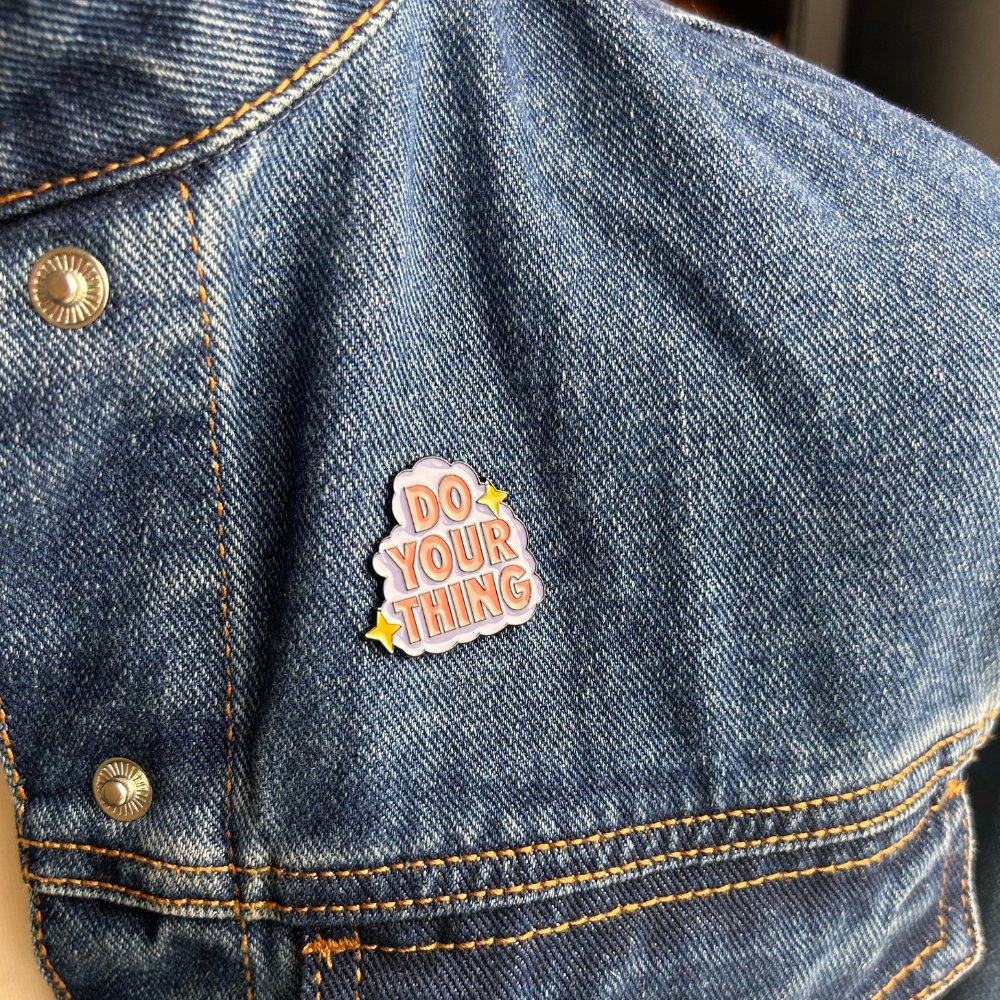 Do Your Thing Pin Badge