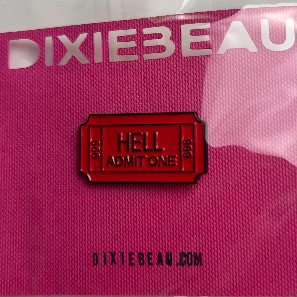 Hell Admit 1 Enamel Pin Badge
