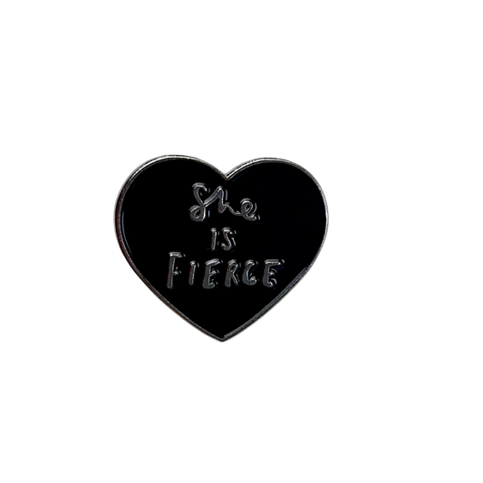 She is Fierce Enamel Pin Badge